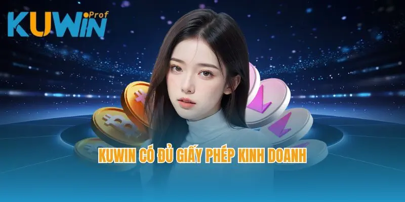 Kuwin có đủ giấy phép kinh doanh
