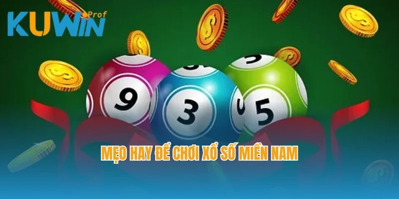 Mẹo hay để chơi xổ số miền Nam
